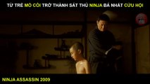 [Review Phim] Từ Trẻ Mồ Côi Trở Thành Sát Thủ Ninja Bá Nhất Cửu Hội _ Tóm Tắt Phim Ninja Assassin