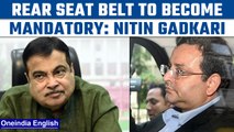 Nitin Gadkari says rear seat belts mandatory in car after Cyrus Mistry’s death | Oneindia News*News