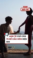 Anh Tú chỉ cần 7s để cầu hôn Diệu Nhi  Màn cầu hôn nhanh nhất trong lịch sử
