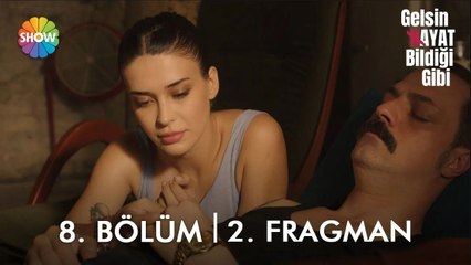 Gelsin Hayat Bildiği Gibi 8. Bölüm 2. Fragman | "Ben kanatlarımı kırıp gidiyorum Sadi..."