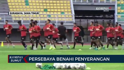 Persebaya Surabaya Benahi Sektor Penyerangan