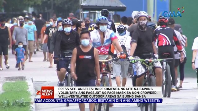 Press Sec. Angeles: Inirekomenda ng IATF na gawing voluntary ang pagsuot ng face mask sa non-crowded, well-ventilated outdoor areas sa buong bansa | 24 Oras News Alert