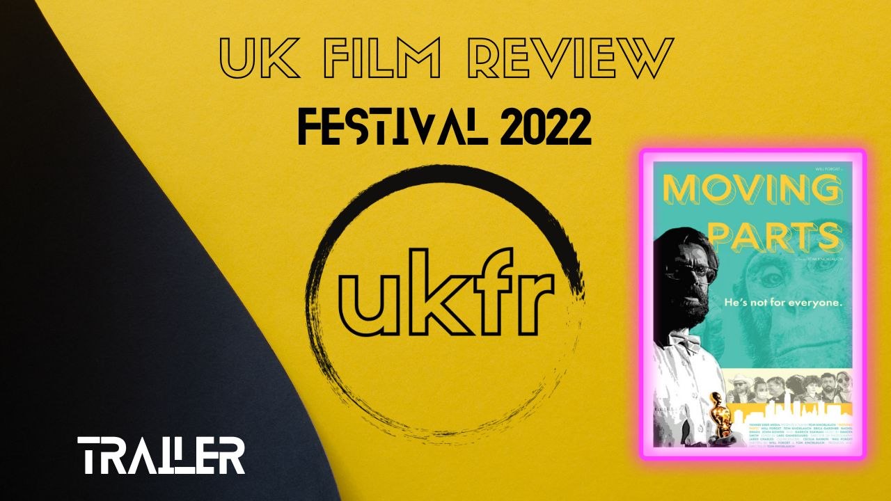 Moving Parts (trailer) | UKFRF 2022