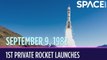OTD in Space - Sept. 9: 1st Private Rocket Launches