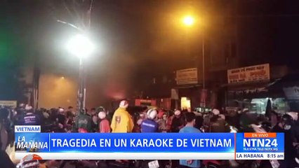 Incendio en un karaoke de Vietnam deja al menos 23 muertos