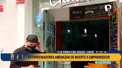 Lince: extorsionadores exigen S/5000 a emprendedor y de negarse "matarán a su familia"