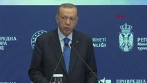 Erdoğan: Sırbistan, Balkanlar'da barış ve istikrar için anahtar bir ülke