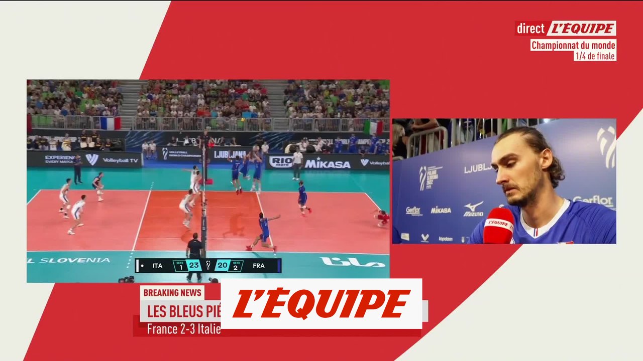 Patry : « Ça se joue sur des imprécisions » - Volley - Mondial - Bleus