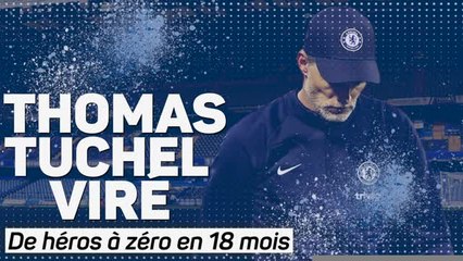 Chelsea - Thomas Tuchel viré : de héros à zéro en 18 mois
