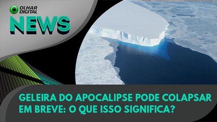 Ao Vivo | Geleira do Apocalipse pode colapsar em breve: o que isso significa? | 07/09/2022 | #OlharDigital