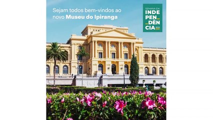 Reinaugurado, Museu do Ipiranga ganha recursos e novo site