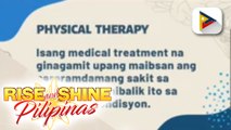 SAY NI DOK | Ano ang physical herapy at iba't-ibang uri ng physical therapist