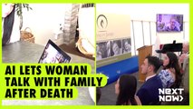 AI lets woman talk with family after death  | NEXT NOW