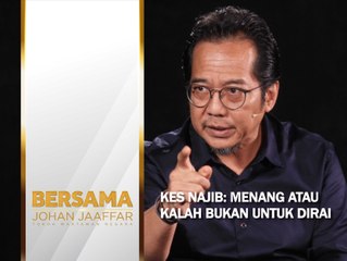 Kes Najib: Menang atau kalah bukan untuk dirai