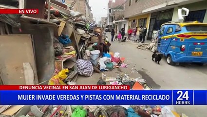 SJL: Mujer invade pistas y veredas con desperdicios reciclables