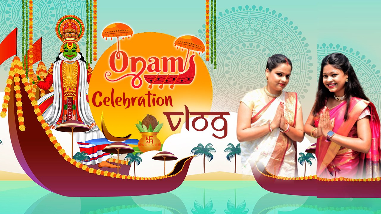 Onam Celebration Vlog | Onam Celebration Food Vlog | ओणम सेलीब्रेशन ब्लॉग | *Boldsky *Vlog