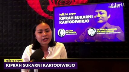 Talk to Crew - Kiprah Sukarni Kartodiwirjo