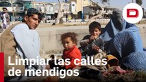 Los talibanes lanzan una campaña para limpiar las calles de Kabul de mendigos