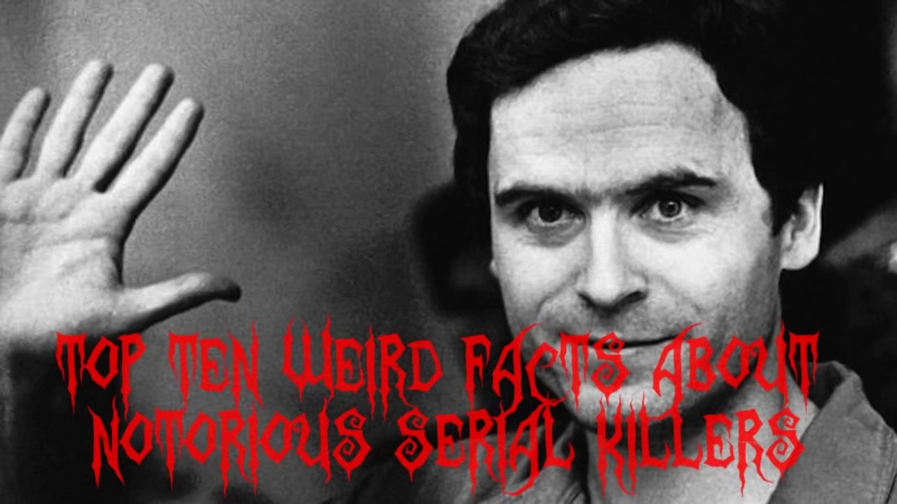 Top 10 Weird Facts About Notorious Serial Killers video Dailymotion