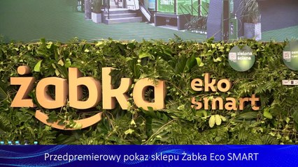 Przedpremierowy pokaz sklepu Żabka Eco SMART