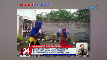 Boksingero, patay matapos mawalan ng malay sa gitna ng pagsasanay; nagkaroon daw ng pagdurugo sa utak | 24 Oras