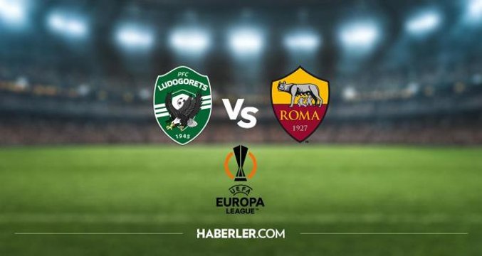 Ludogorets - Roma maçı ne zaman, hangi kanalda? Ludogorets - Roma maçı saat kaçta? Ludogorets - Roma maçı şifresiz mi, HD canlı izleme linki var mı?