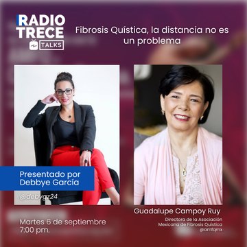 Radio13Talks: Fibrosis Quística, la distancia no es un problema.