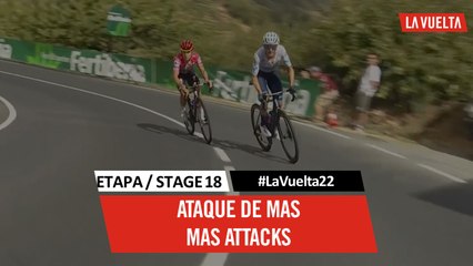 Ataque de Mas / Mas attacks - Étape 18 / Stage 18 | #LaVuelta22