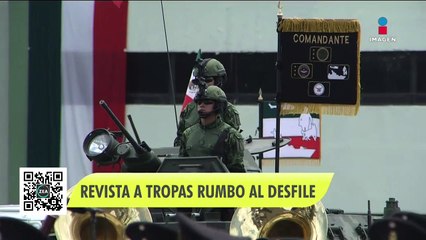Titular de Sedena revista a tropas que participarán en el Desfile Militar