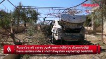 Rus savaş uçaklarından İdlib'e hava saldırısı: 7 sivil öldü