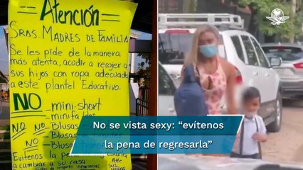 Causa polémica escuela que pide a mamás vestir “adecuadamente”