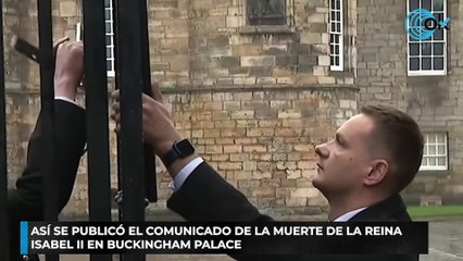 Así se publicó el comunicado de la muerte de la Reina Isabel II en Buckingham Palace