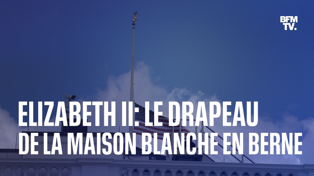 Mort d'Elizabeth II: le drapeau de la Maison Blanche mis en berne