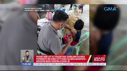 House and lot at sasakyan, kabilang sa mga papremyo ng Cebu City para sa mga magpapa-booster shot kontra COVID-19 | UB