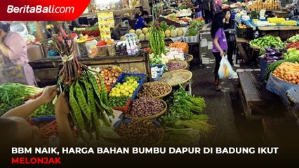 BBM Naik, Harga Bahan Bumbu Dapur di Badung Ikut Melonjak
