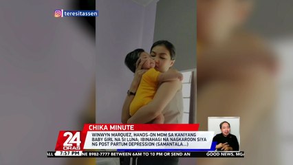 Winwyn Marquez, hands-on mom sa kaniyang baby girl na si Luna; ibinahagi na nagkaroon siya ng post partum | 24 Oras
