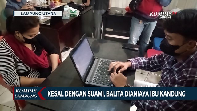 Kesal Dengan Suami, Balita Dianiaya Ibu Kandung