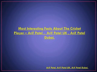Discovering Cricket with Arif Patel