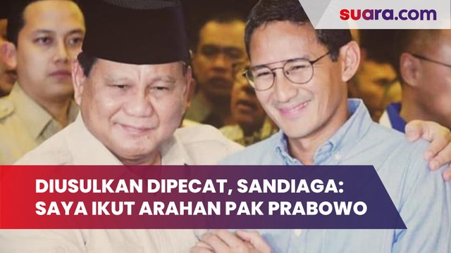 Diusulkan Agar Dipecat dari Gerindra, Sandiaga: Saya Ikuti Arahan Bapak Prabowo