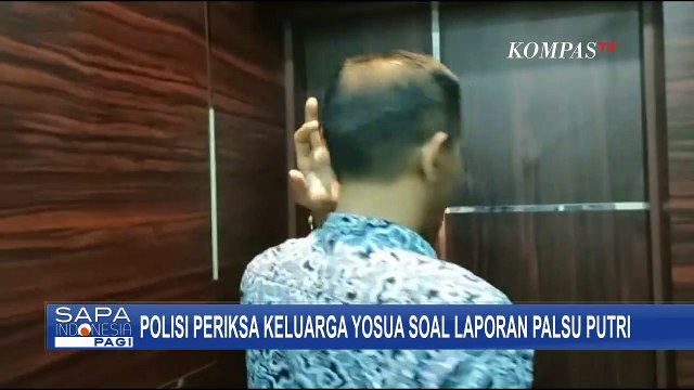 Polisi Periksa 4 Orang Keluarga Yosua Soal Laporan Palsu Istri Ferdy Sambo