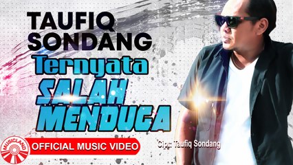 Taufiq Sondang - Ternyata Salah Menduga [Official Music Video HD]