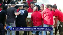 11 Fakta Kasus Pembunuhan Berencana Brigadir J