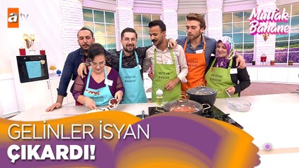 Gelinler isyan etti mutfak erkeklere kaldı! - Mutfak Bahane 9 Eylül 2022