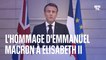 "Pour vous elle était votre reine, pour nous elle était la Reine": Emmanuel Macron rend hommage à Elizabeth II