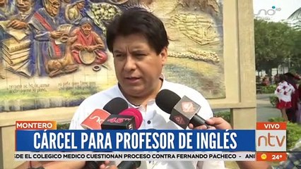 Envían a la cárcel a profesor de Inglés por abuso sexual a menores de edad en Montero.