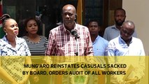Mung'aro reinstates casuals sacked by board, orders audit of all workers