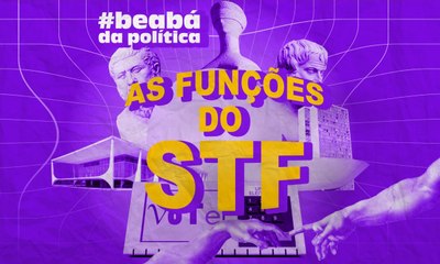 Vídeo: quais as atribuições do Supremo Tribunal Federal (STF)?