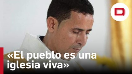 Un diácono exiliado de Nicaragua «El pueblo es una iglesia viva y ese es el dolor del Gobierno»