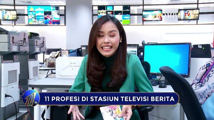 Download Video: Ini Dia 11 Profesi di Stasiun Televisi Berita KompasTV!