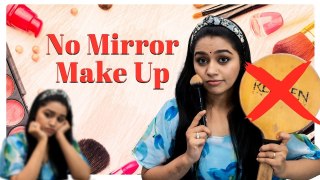 கண்ணாடி இல்லாம Regular Makeup  _ கடைசியில இப்டி ஆகிடுச்சே _ No Mirror Makeup Challenge _ GFA (1)